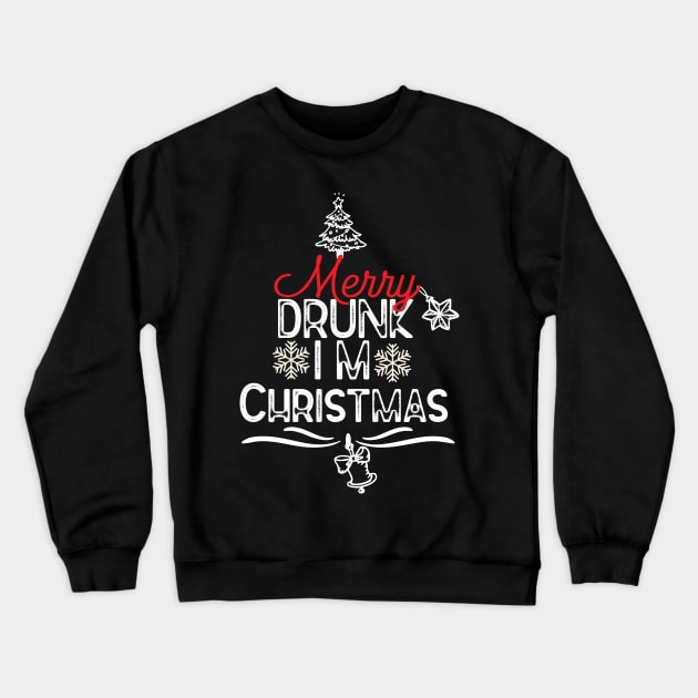 Funny Christmas Drinking Quotes - Merry Drunk Im Christmas Funny Crewneck Sweatshirt by KAVA-X